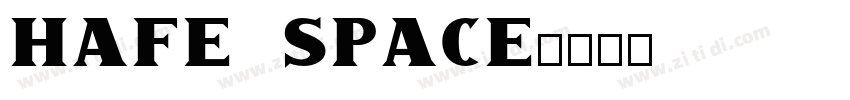 Hafe Space字体转换